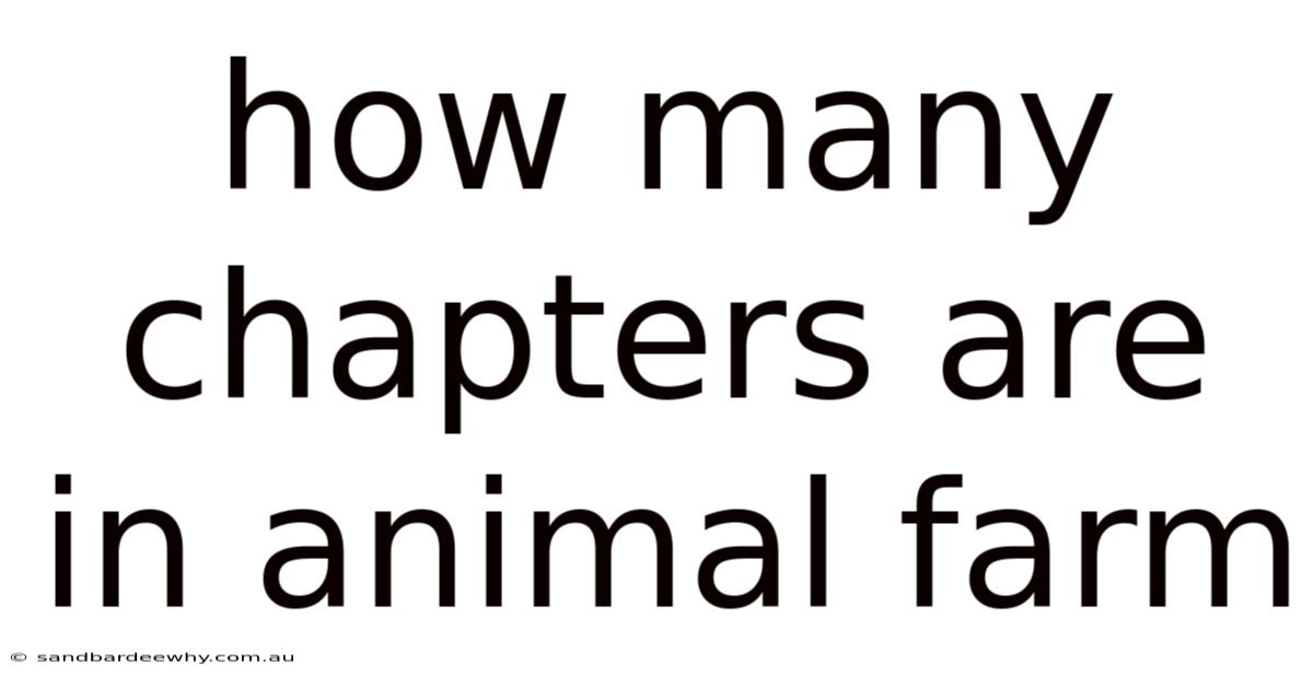How Many Chapters Are In Animal Farm