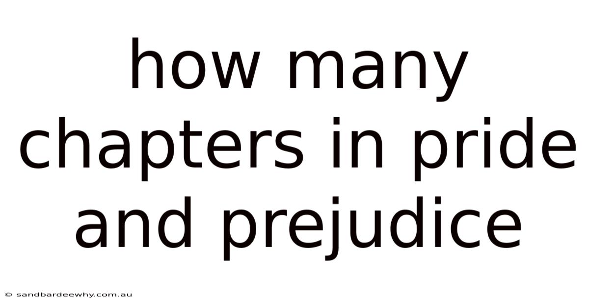 How Many Chapters In Pride And Prejudice