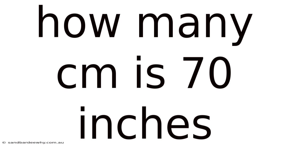 How Many Cm Is 70 Inches