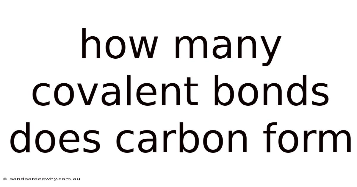 How Many Covalent Bonds Does Carbon Form