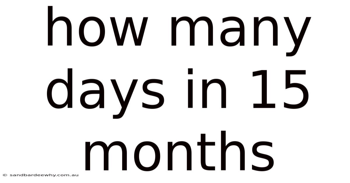 How Many Days In 15 Months