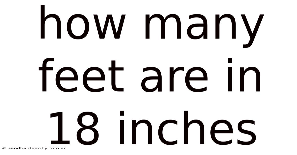 How Many Feet Are In 18 Inches