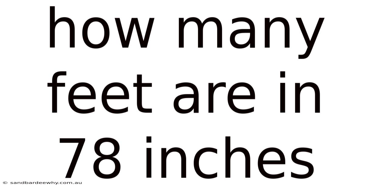 How Many Feet Are In 78 Inches