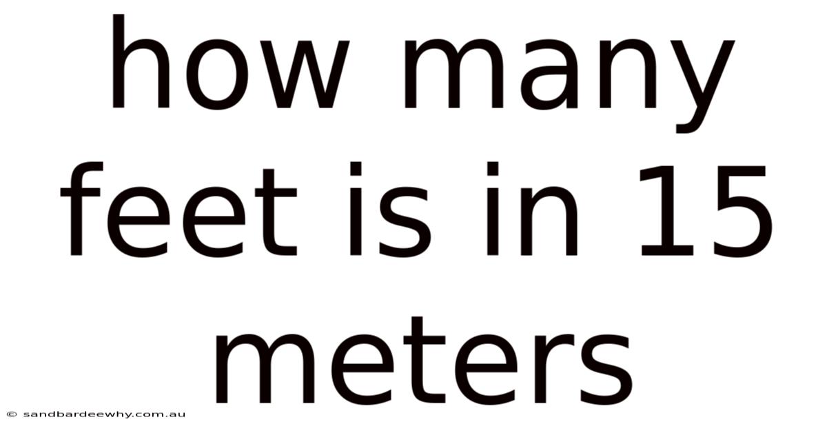How Many Feet Is In 15 Meters
