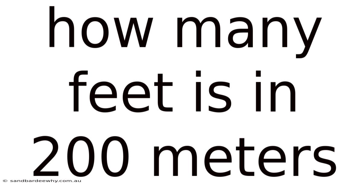 How Many Feet Is In 200 Meters