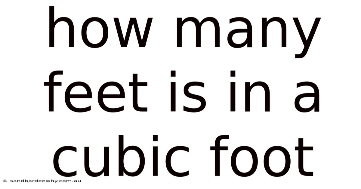 How Many Feet Is In A Cubic Foot