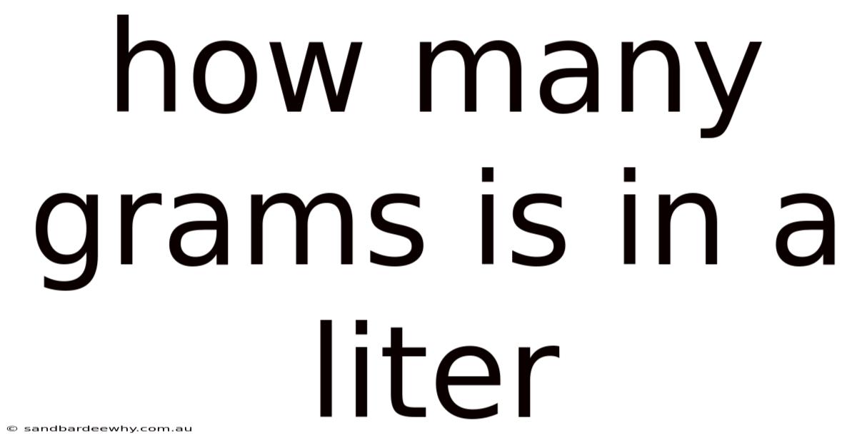 How Many Grams Is In A Liter