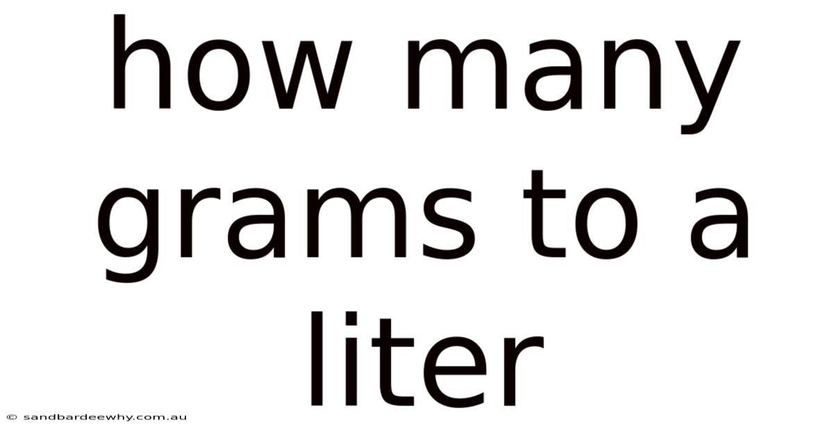 How Many Grams To A Liter