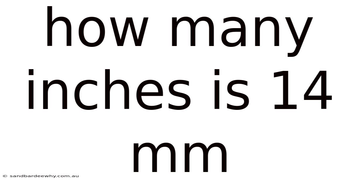 How Many Inches Is 14 Mm