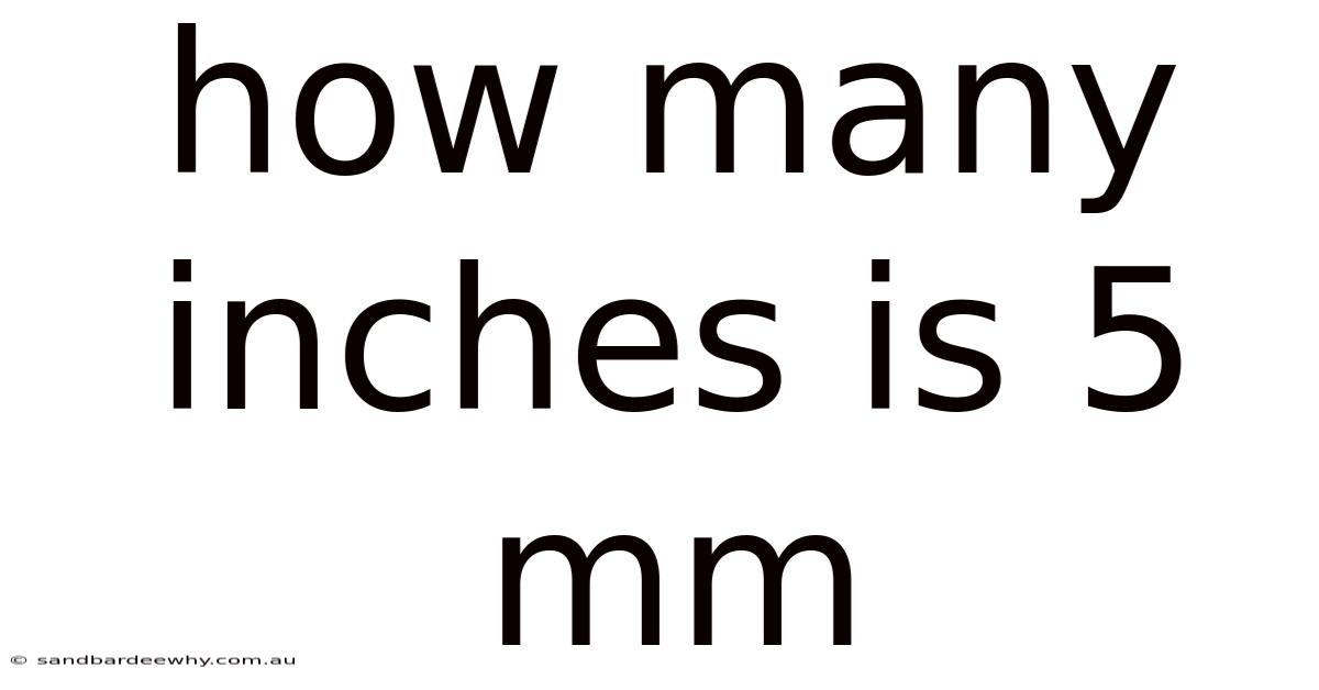 How Many Inches Is 5 Mm
