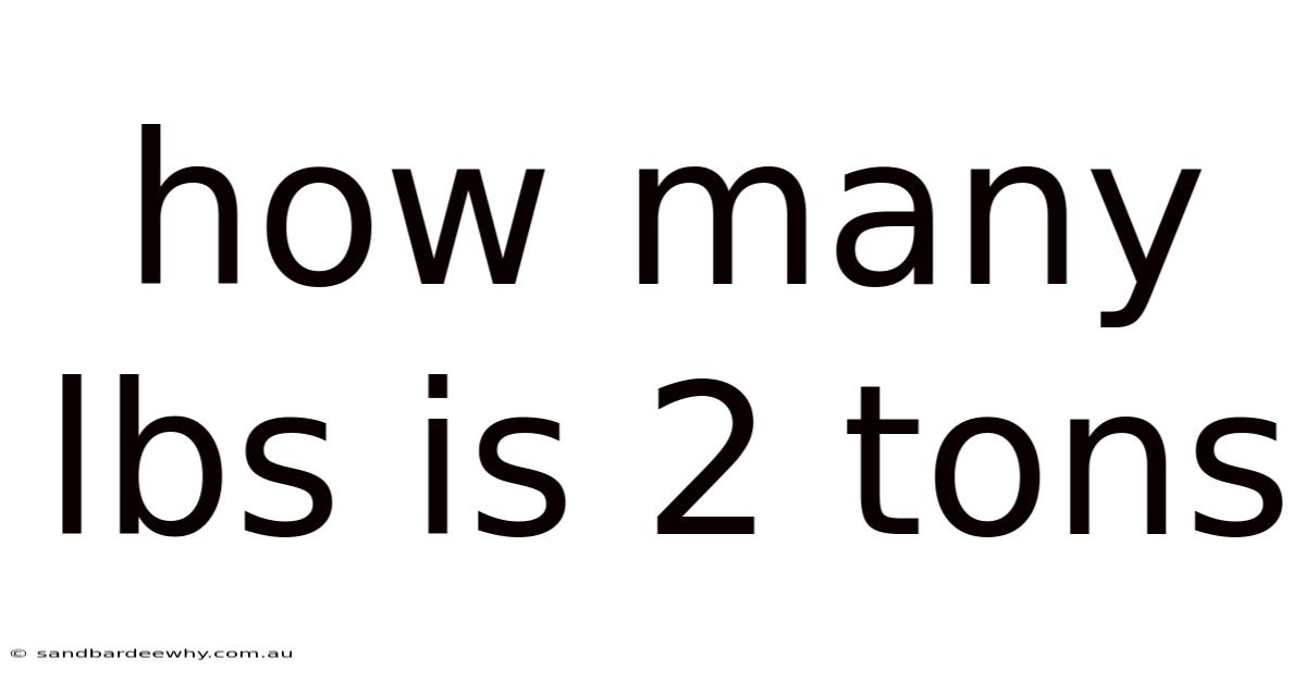 How Many Lbs Is 2 Tons