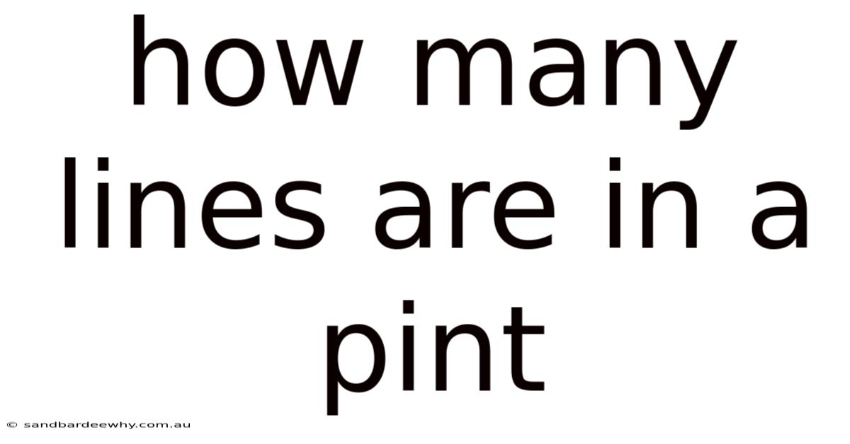 How Many Lines Are In A Pint
