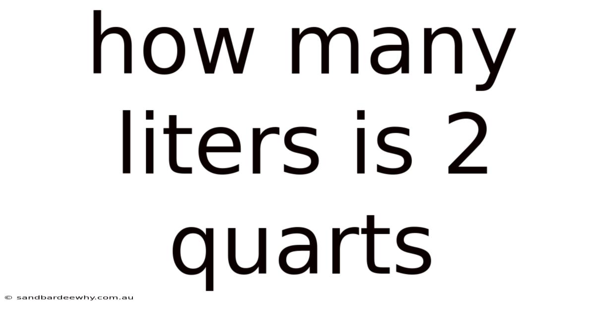 How Many Liters Is 2 Quarts