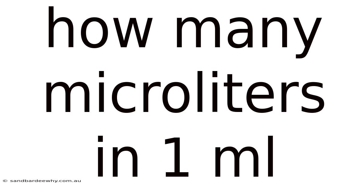 How Many Microliters In 1 Ml