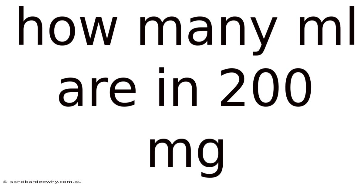 How Many Ml Are In 200 Mg