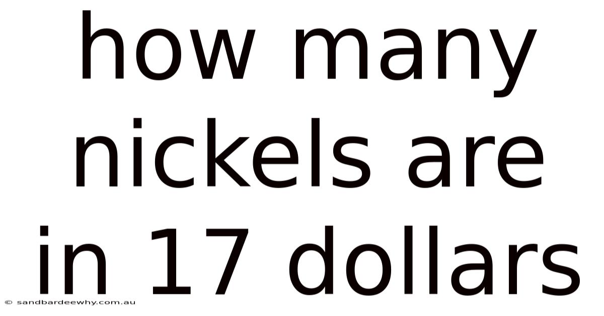 How Many Nickels Are In 17 Dollars