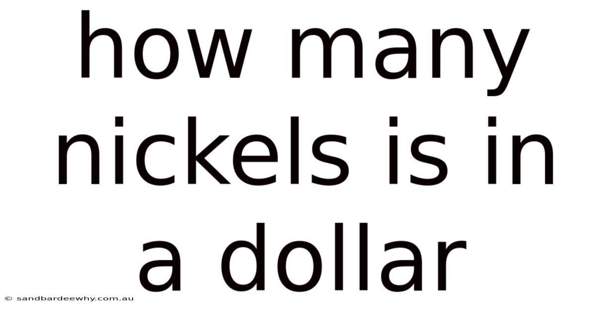 How Many Nickels Is In A Dollar