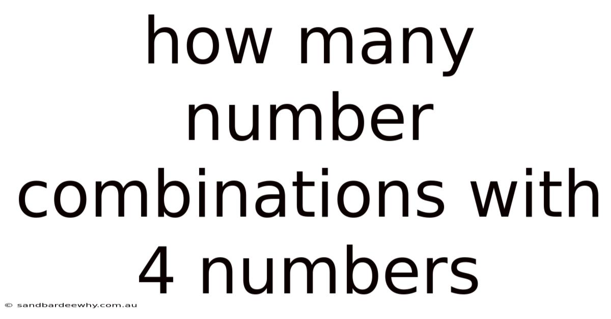 How Many Number Combinations With 4 Numbers