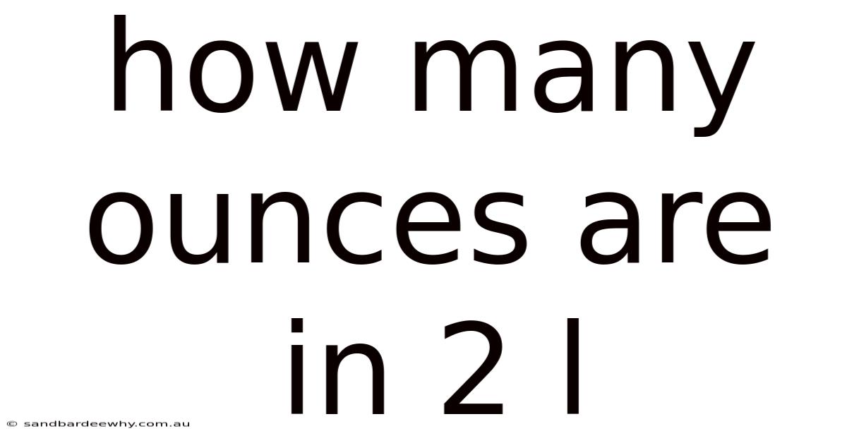 How Many Ounces Are In 2 L
