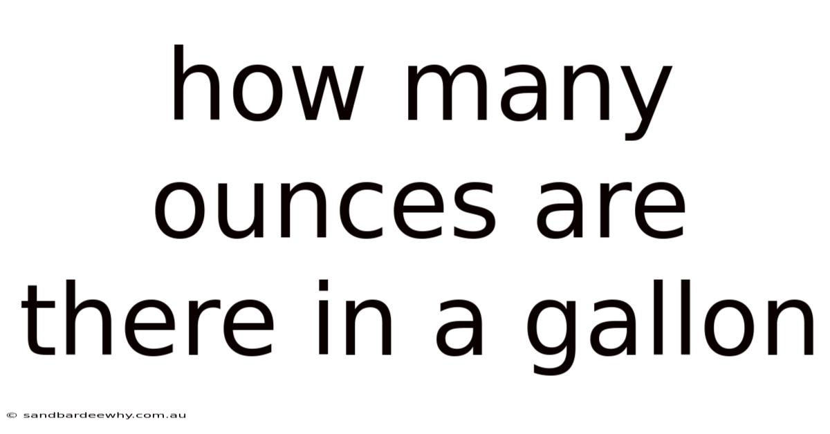 How Many Ounces Are There In A Gallon
