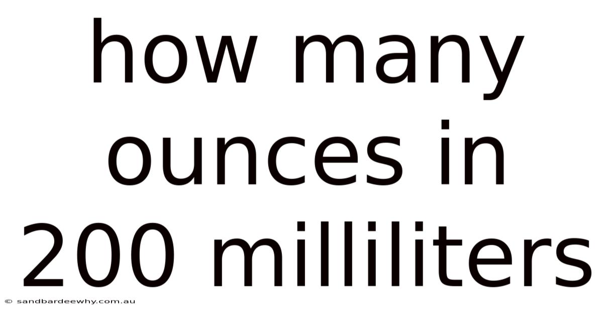 How Many Ounces In 200 Milliliters