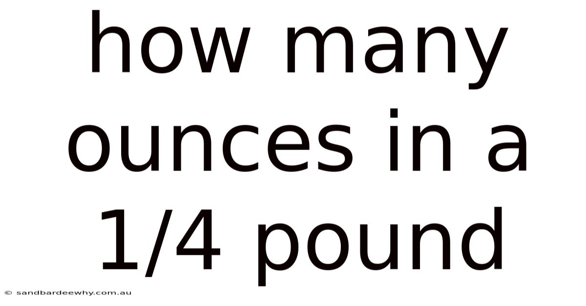 How Many Ounces In A 1/4 Pound