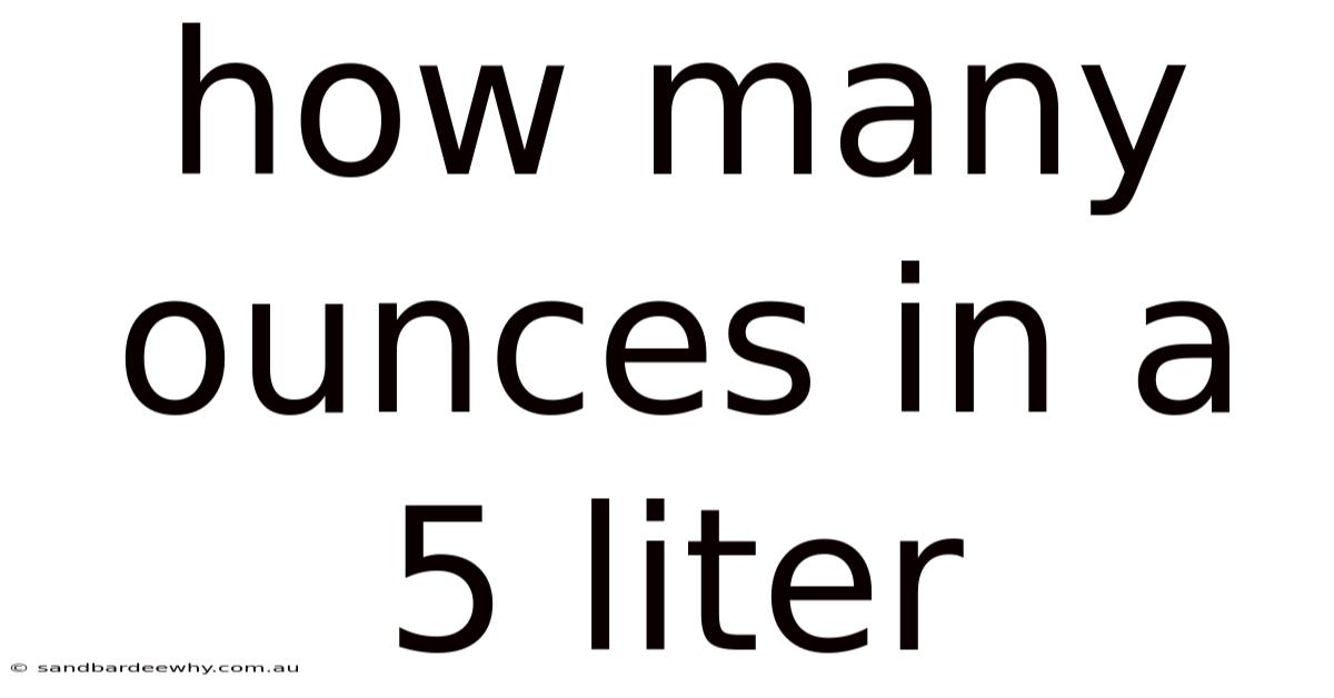 How Many Ounces In A 5 Liter