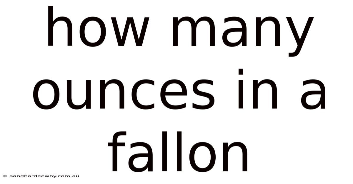 How Many Ounces In A Fallon