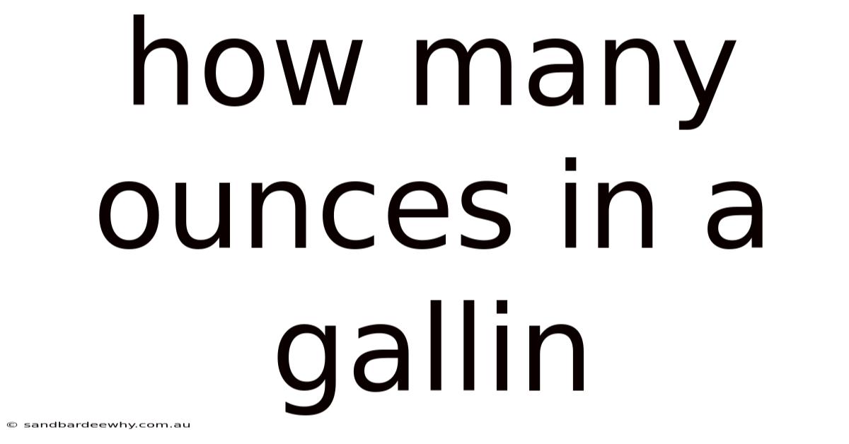 How Many Ounces In A Gallin