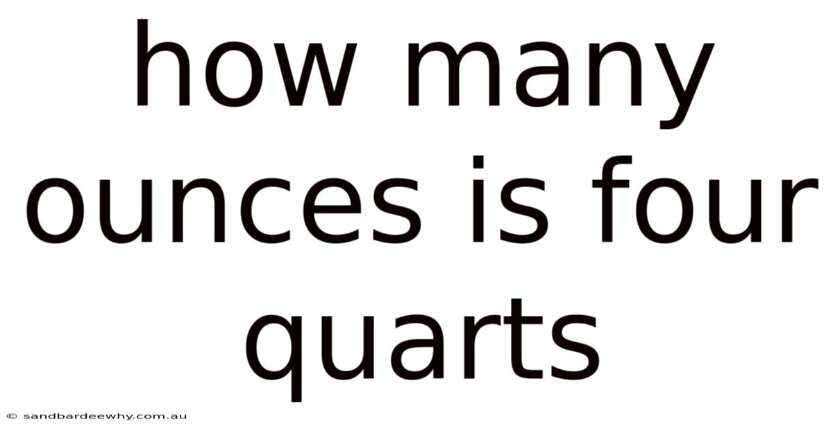 How Many Ounces Is Four Quarts