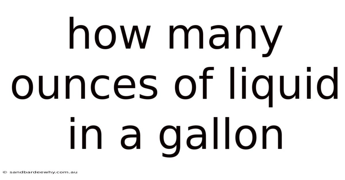 How Many Ounces Of Liquid In A Gallon