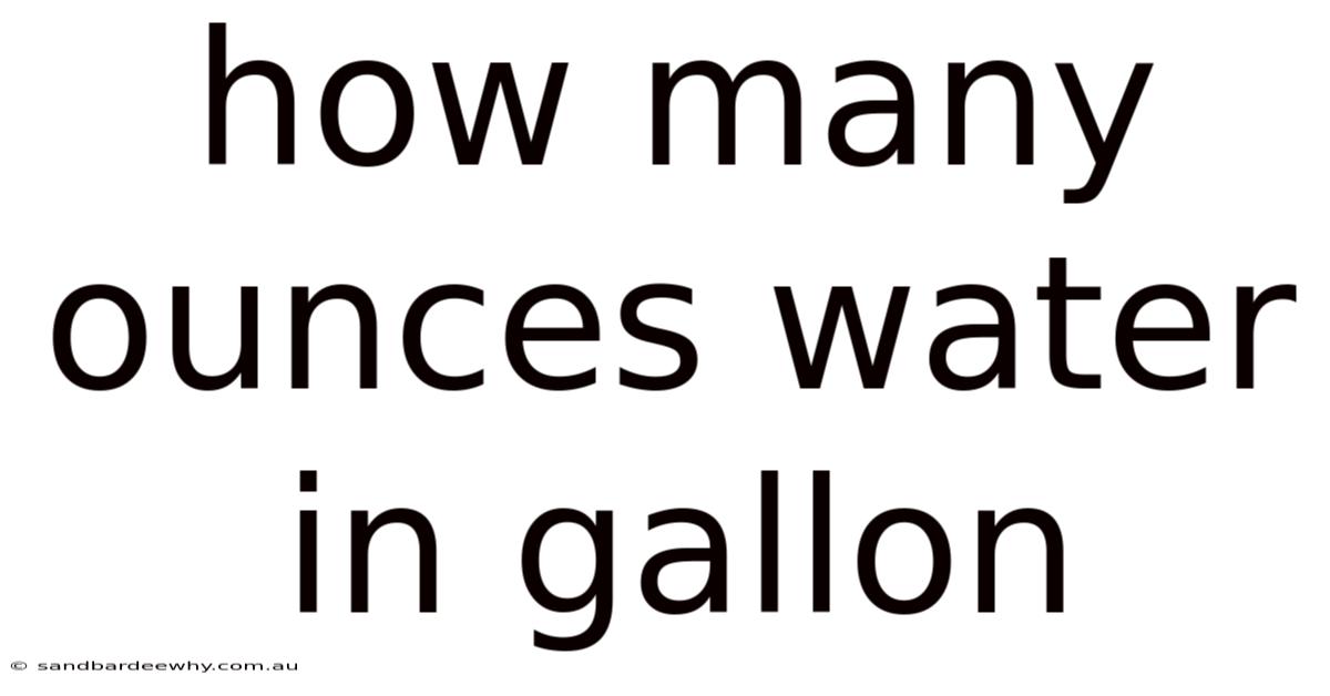 How Many Ounces Water In Gallon