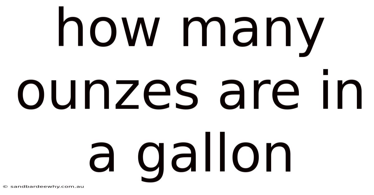 How Many Ounzes Are In A Gallon