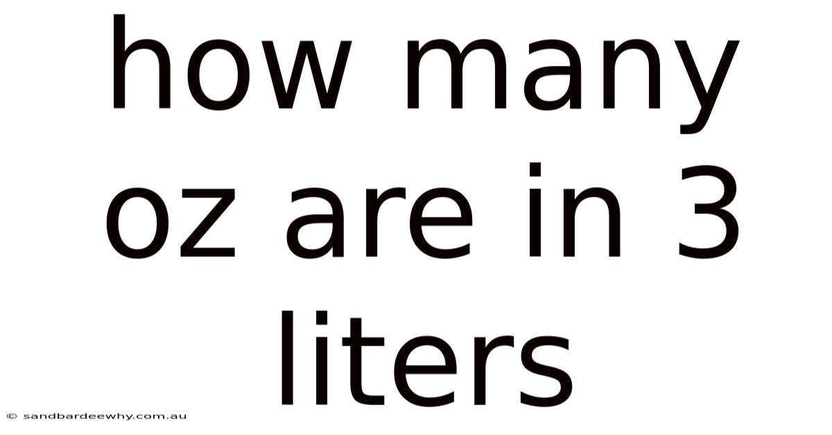 How Many Oz Are In 3 Liters