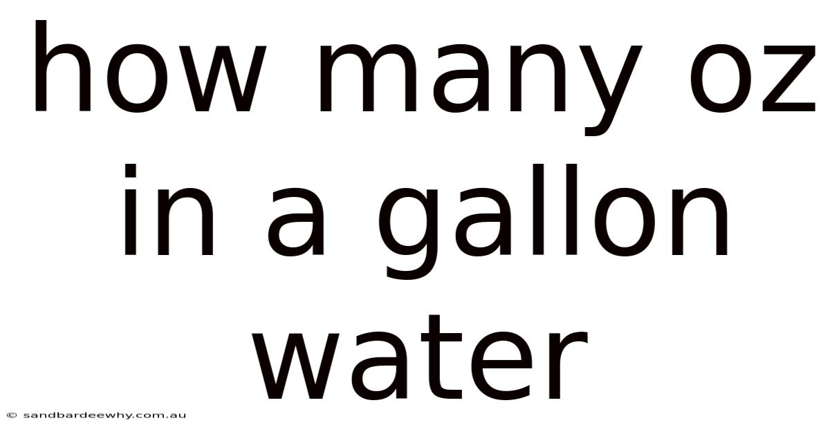 How Many Oz In A Gallon Water