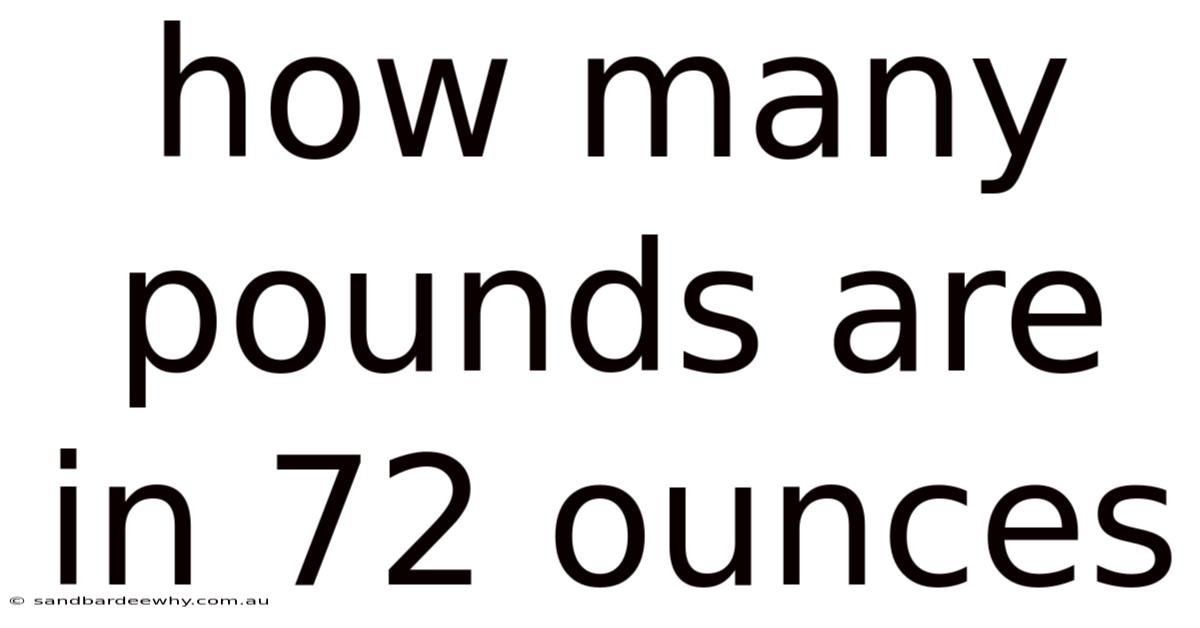 How Many Pounds Are In 72 Ounces