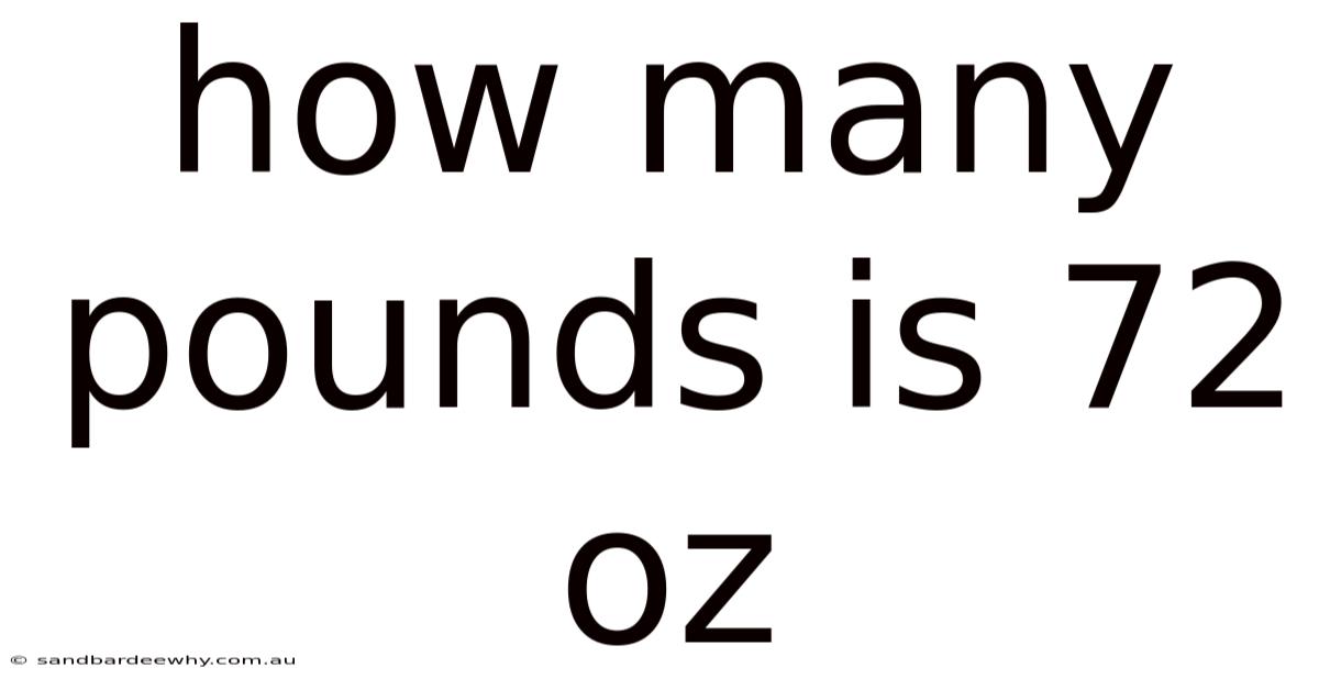 How Many Pounds Is 72 Oz