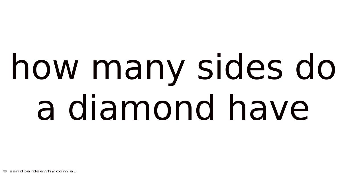 How Many Sides Do A Diamond Have
