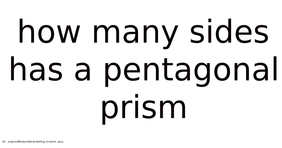 How Many Sides Has A Pentagonal Prism
