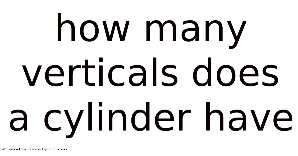 How Many Verticals Does A Cylinder Have