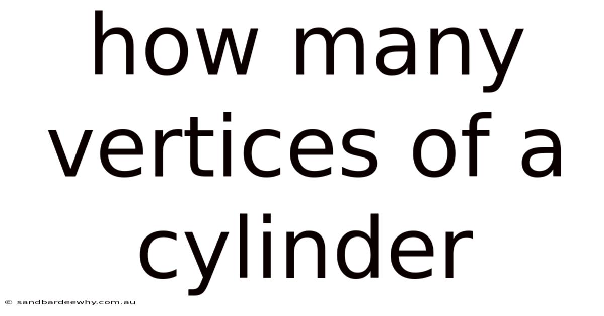 How Many Vertices Of A Cylinder
