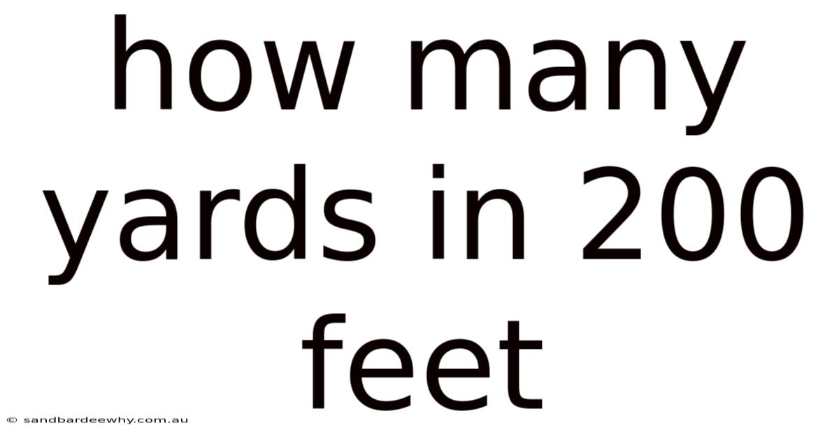 How Many Yards In 200 Feet