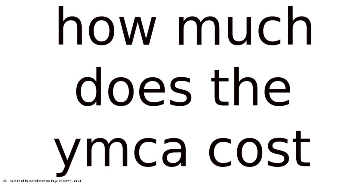 How Much Does The Ymca Cost