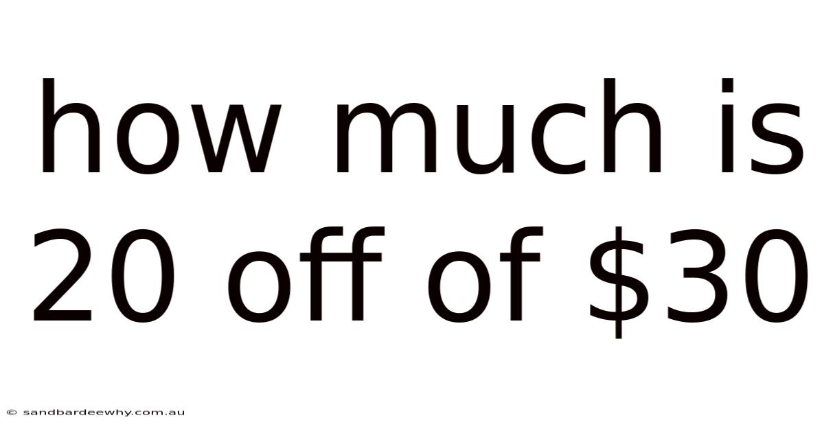 How Much Is 20 Off Of $30