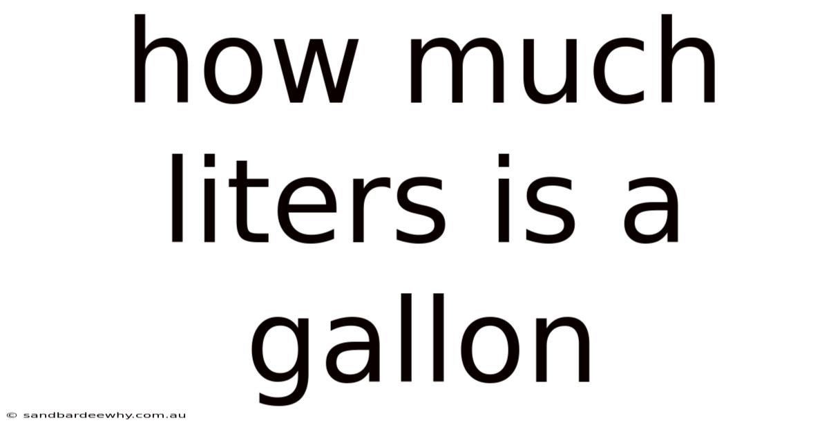 How Much Liters Is A Gallon