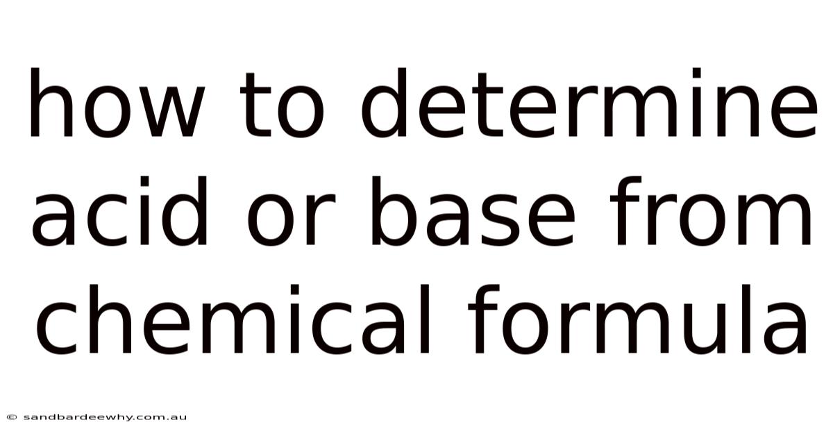 How To Determine Acid Or Base From Chemical Formula