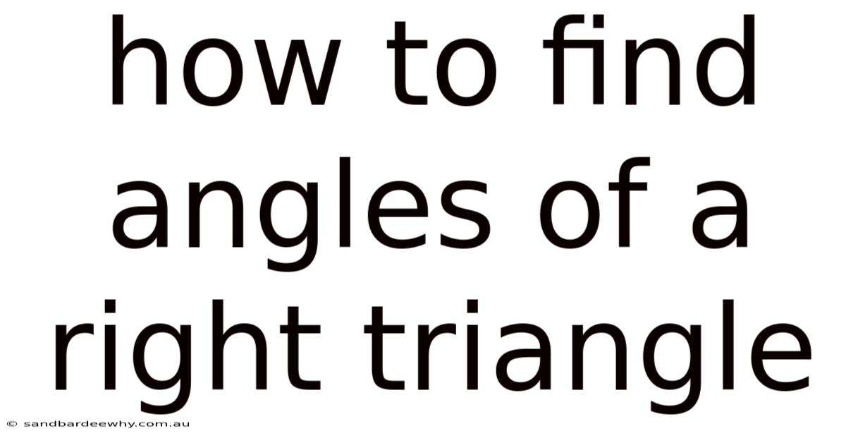 How To Find Angles Of A Right Triangle