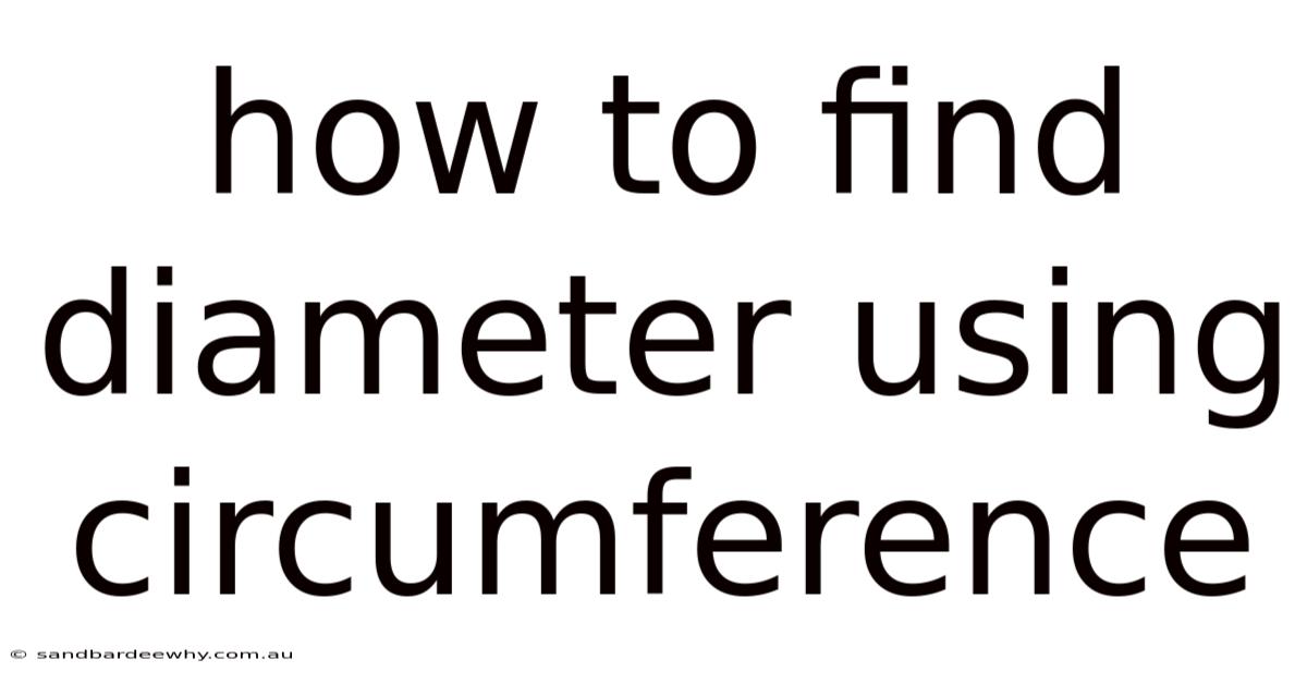 How To Find Diameter Using Circumference