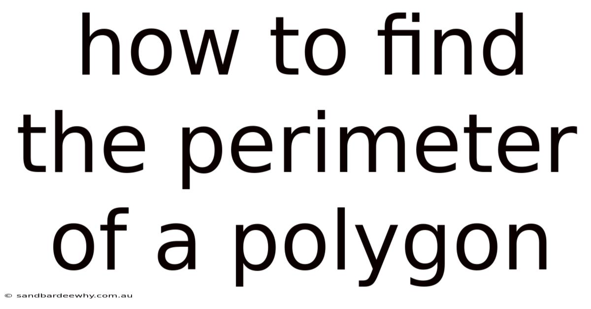 How To Find The Perimeter Of A Polygon