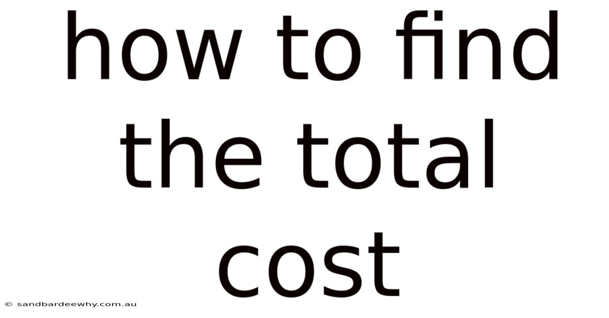 How To Find The Total Cost